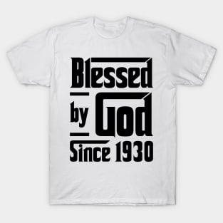 Blessed By God Since 1930 93rd Birthday T-Shirt